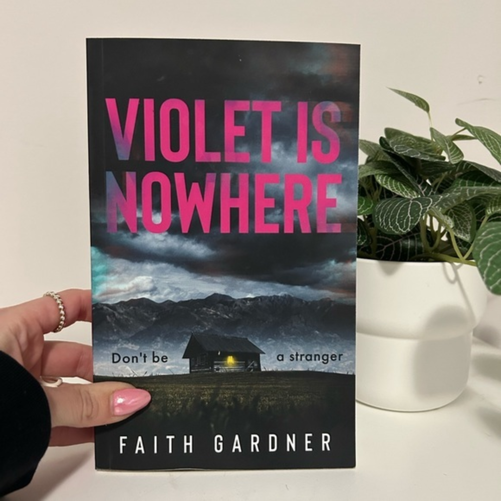 VIOLET IS NOWHERE by Faith Gardner